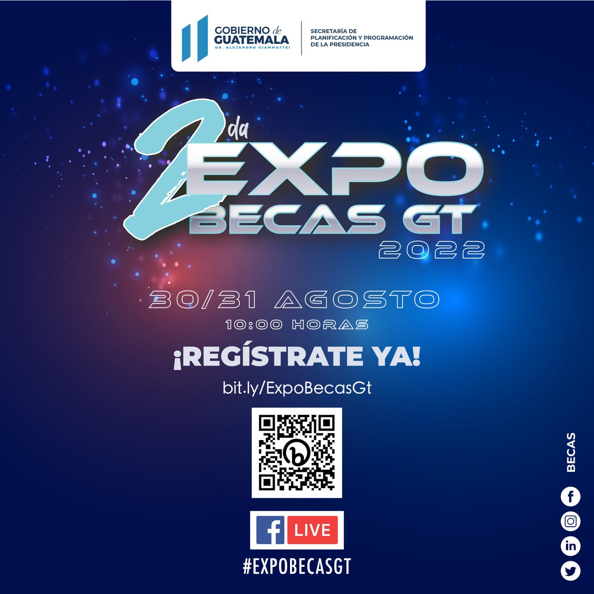 Segeplan's tweet photo. @Segeplan te invita a la Segunda Expo Becas GT 2022 este 30 y 31 de agosto. Puedes registrarte leyendo el código QR de la imagen con tu dispositivo móvil. 
Más información en el perfil de https://t.co/NWbWcc5nEQ

#UnidosTransformamosGuatemala 
@GuatemalaGob @KeilaGVilchez https://t.co/renAFlrgjJ