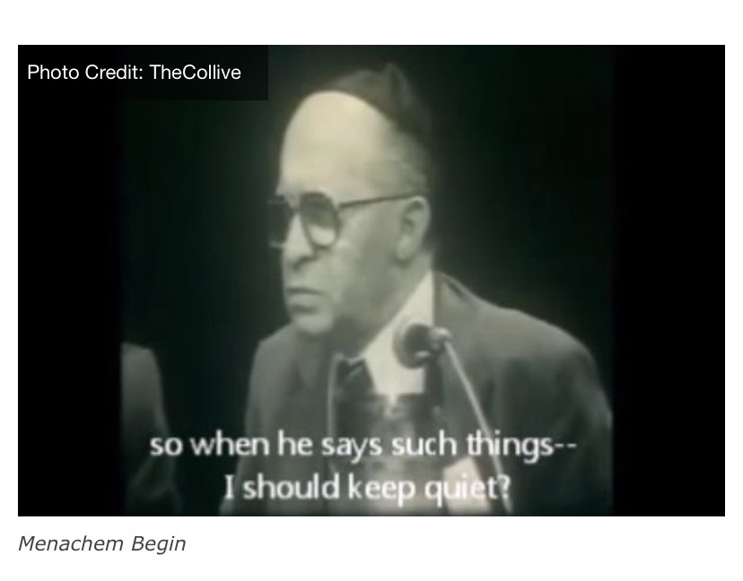 “I am not a Jew with trembling knees. I am a proud Jew with 3,700 years of civilized history. Nobody came to our aid when we were dying in the gas chambers and ovens...when we were striving to create our country. We paid for it. We fought for it. We died for it…” @BeginCenter