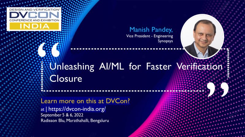 Manish Pandey, VP of engineering for Synopsys will be giving the Vision Talk “Unleashing AI/ML for Faster Verification Closure” at DVCon India 2022 on September 5. For more info on the program and to register dvcon-india.org #DVConIndia2022 #Accellera #AI #ML #IEEEIndia