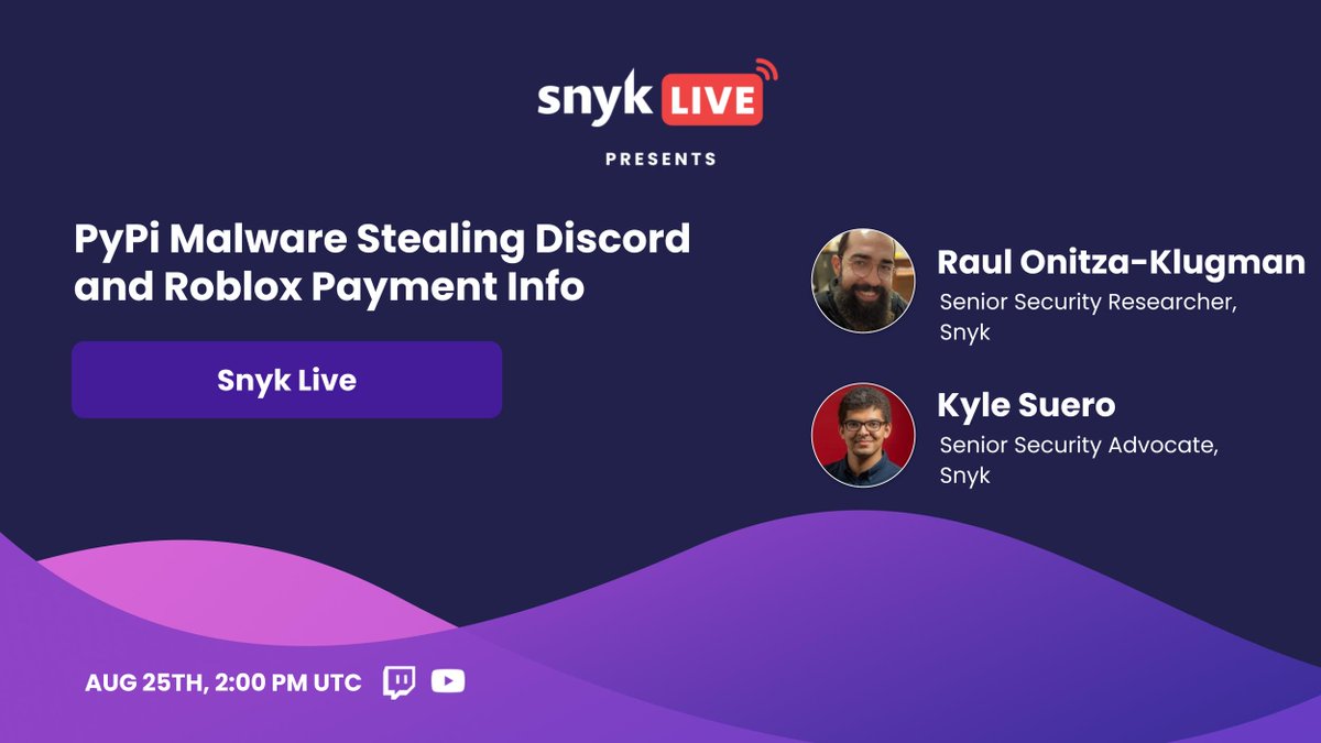 ⚠️ Join us on Aug 25 at 2:00 pm UTC as <a href="/supriza0/">Raul Onitza-Klugman</a> &amp; @h4ck3rky13 take a live deep dive into the set of #malicious PyPi packages discovered by the Snyk Security Research team.

Streaming 🔗:
Youtube: bit.ly/3Kju3yj
Twitch: bit.ly/3CuriIQ