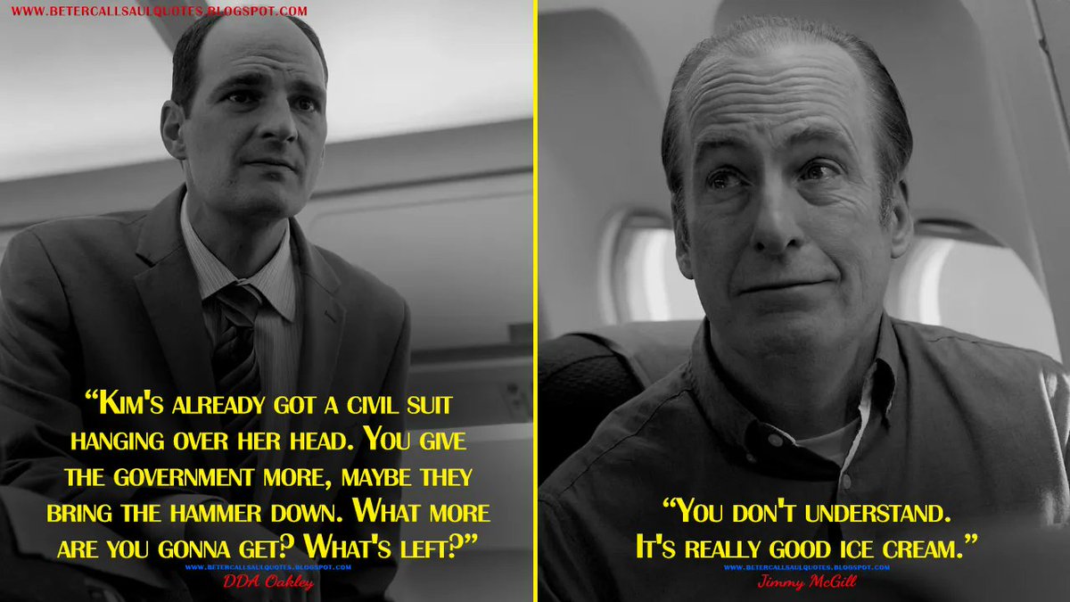 Jimmy McGill: You don't understand. It's really good ice cream.
bettercallsaulquotes.blogspot.com
#BetterCallSaul #BetterCallSaulQuotes