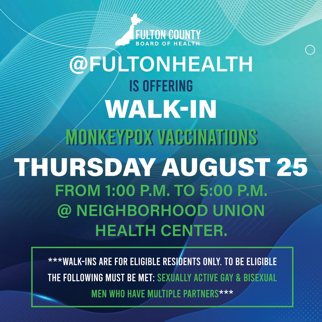 FGTV's tweet photo. Vax Alert🚨@FultonHealth is offering walk-in monkeypox vaccinations for *qualified individuals Thurs, Aug 25, 2022, 1pm-5pm at the Neighborhood Union Health Center. Supply is limited: Priority #monkeypoxvaccines for people deemed as high risk. *Details on flyer @FultonInfo https://t.co/Eh7p8A0goZ