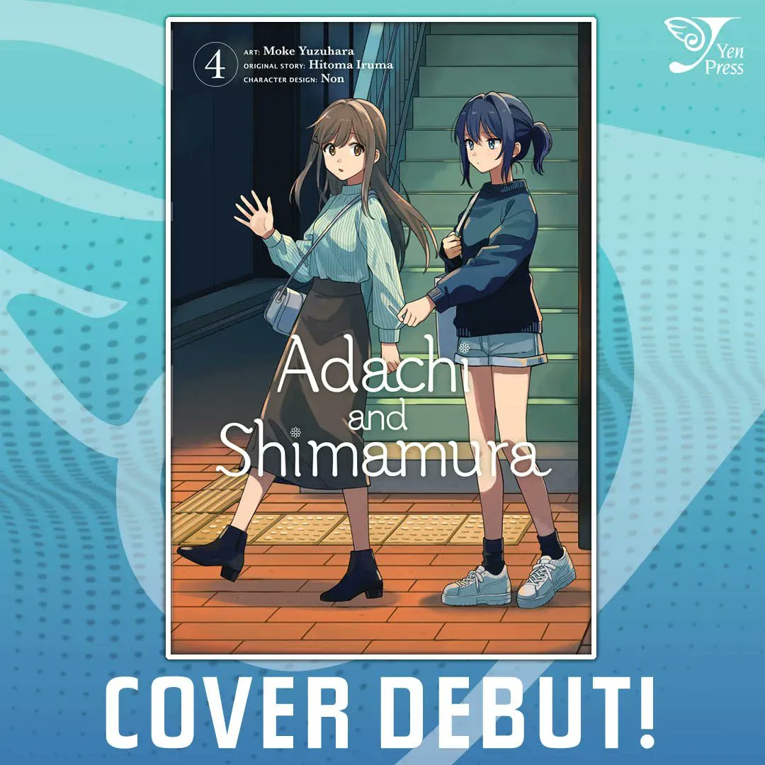 Yen Press on X: Cover Debut! - Adachi and Shimamura, Vol. 4 (manga) Adachi  and Shimamura are second years now! Will their relationship make it through  the trials and tribulations of high