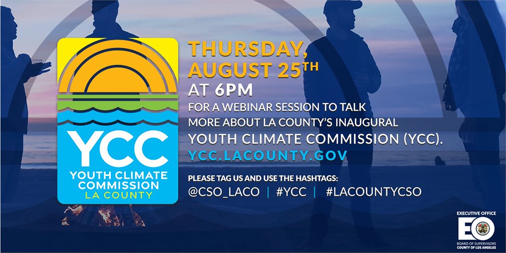 Want to learn how you can help the LA County combat the climate crisis? LA County’s inaugural Youth Climate Commission (YCC) will host an information webinar this Thursday (8/25) at 6PM!