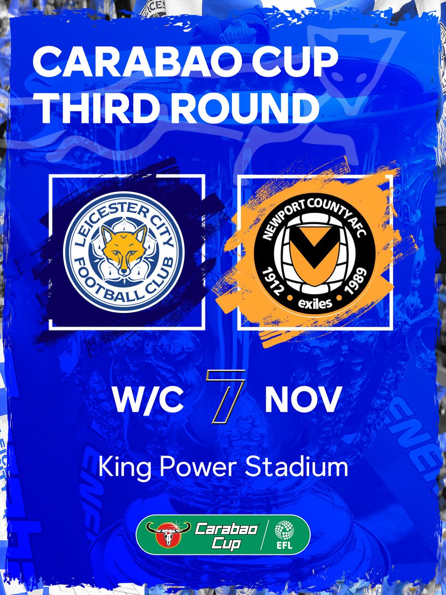 LCFC's tweet photo. The Foxes will host Newport County in the third round of this season's #CarabaoCup 🏆 https://t.co/gycSFGhwjc