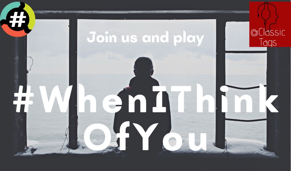 ClassicTags's tweet photo. Let's Play 👇
#WhenIThinkOfYou
w/ @Classic_George @RoyalCityRauco1 @RiepTide1999 @RtotheTtotheC & @crazygal1892
Part of The @HashtagRoundup
#HashtagGames #ClassicTags
Powered By @TheHashtagGame https://t.co/D77x3tJfvf