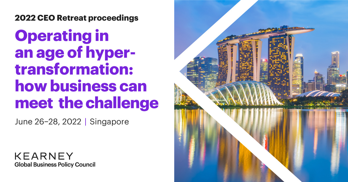 KearneyGBPC's tweet photo. Our 2022 CEO Retreat brought together the world’s leading CEOs and thought leaders to explore how the age of hyper-transformation is reshaping the world. See the key insights from our discussion here: https://t.co/c0sduq0CNS https://t.co/WPoxtXGfN6