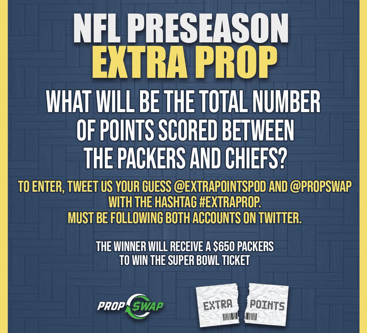PropSwap's tweet photo. CONTEST TIME: what will be the number of Points scored in the Packers v Chiefs preseason game?
To enter: tweet us your guess using #ExtraProp (must be following @ExtraPointsPod & PropSwap)
If you predict correctly, you’ll receive a $650 Packers Super Bowl ticket (max 1 winner) https://t.co/JKHHtXQKB5