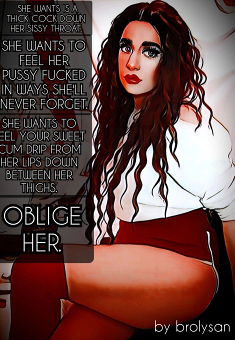 OBLIGE HER!  Caption by Brolysan Kik: @ Brolysan  #Sissy Caption Gallery https://t.co/QmmC2sIvvz  #sissy<a href="/tag/sissy"class="tags">#Sissy</a><a href="/tag/sissification"class="tags"><span>#sissification</span></a><a href="/tag/hypno"class="tags"><span>#hypno</span></a><a href="/tag/ts"class="tags"><span>#ts</span></a><a href="/tag/feminization"class="tags"><span>#feminization</span></a><a href="/tag/crossdresser"class="tags"><span>#crossdresser</span></a>