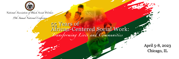 NABSWofficial's tweet photo. Be sure to save the date and begin preparing to attend the 55th Annual National Conference! 55 Years of African-Centered Social Work: Transforming Lives and Communities will be in Chicago, Illinois on April 5-8, 2023. https://t.co/AnhDOarg1L