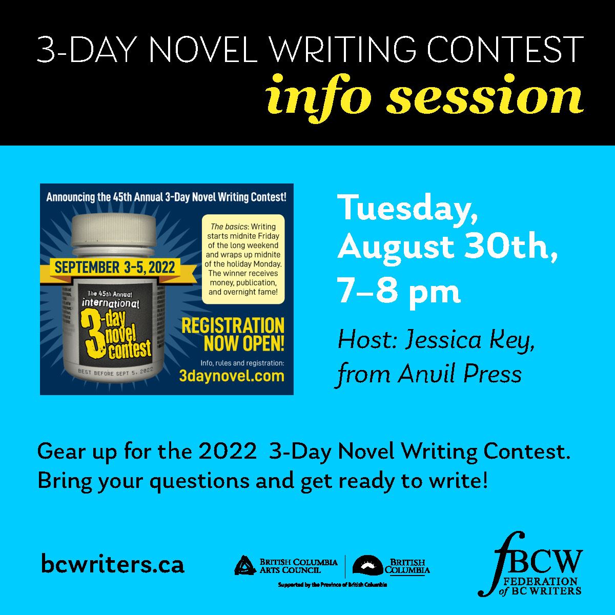 bcwriters's tweet photo. The 3-Day Novel Writing Contest is coming! Join us on Tue, Aug 30 with Jessica Key from Anvil Press if you're planning on participating!
Register: https://t.co/D9vh4XRjgG

@AnvilPress #fbcw #bcwriters #bcauthors #writersinbc #yukonwriters  #fiction #novel #writingcontest https://t.co/UoI71F6inO