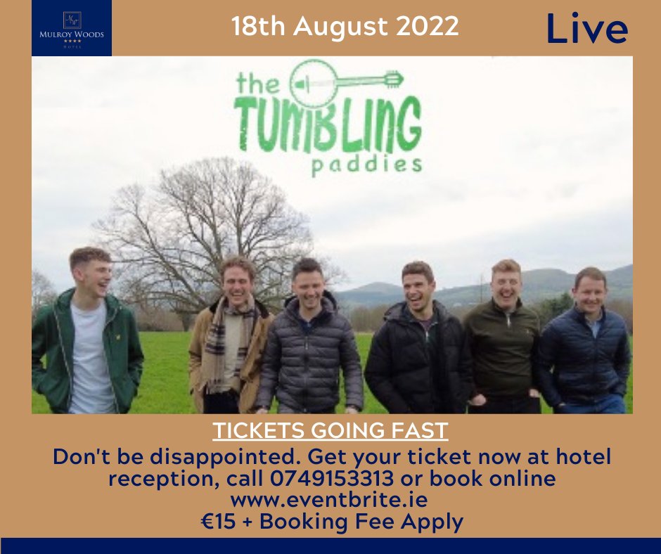 The Tumbling Paddies 18.8.22.Visit eventbrite.ie/e/the-tumbling… to book your ticket