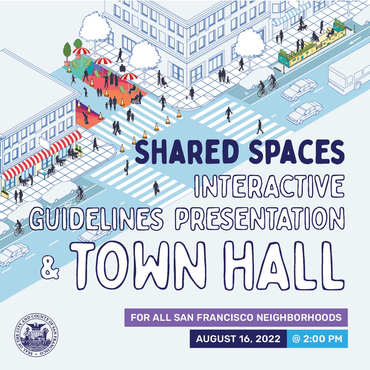 SharedSpacesSF's tweet photo. Tuesday, August 16th! Join Shared Spaces and community partners virtually to learn how changes in the Shared Spaces program will impact your business and your neighborhood. Register for the Zoom webinar and submit your questions in advance: https://t.co/yW3ir7yVFg #sharedspacessf https://t.co/Dpfl1ufgXn