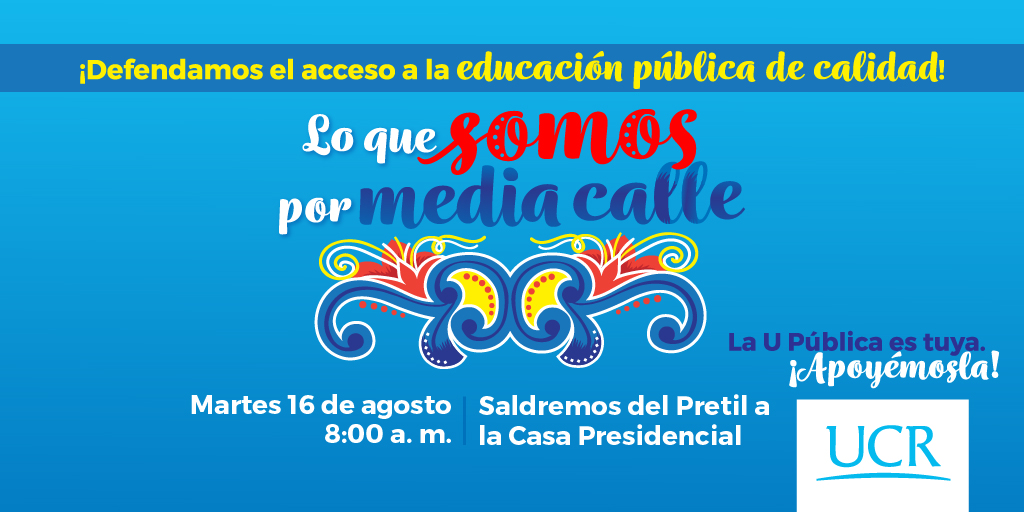 UniversidadCR's tweet photo. Recortar la inversión en educación significa cambiar a la #CostaRica que conocemos. Al participar en la marcha del martes 16 de agosto decimos sí a la formación de profesionales, a la investigación y a la acción social. ¡Nos vemos a las 8:00 a. m. en el Pretil de la #UCR! https://t.co/HZ7gm1pGGO