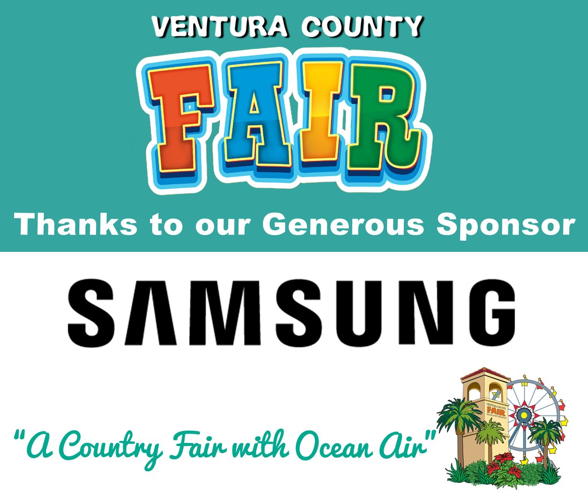 Thanks to Samsung, a Supporting Sponsor of the 2022 Ventura County Fair.
samsung.com/us/
Fair information venturacountyfair.org