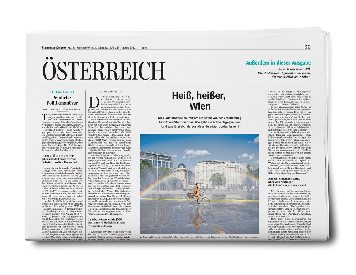 Österreich-Ausgabe 32/22 <a href="/SZ/">Süddeutsche Zeitung</a>

Hitzestadt Wien
Report von <a href="/LeilaAls/">Leila Al-Serori</a> 
sz.de/1.5638391 #SZPlus 

Wilderer in Osttirol
Reportage von <a href="/DominikPrantl/">Dominik Prantl</a> 
sz.de/1.5638396 #SZPlus

Peinliche Politikmanöver
Kolumne von <a href="/foederlschmid/">A. Föderl-Schmid</a> 
sz.de/1.5638630