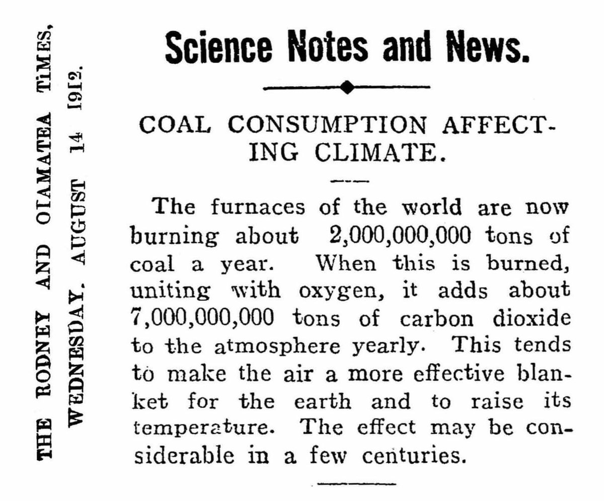 RockSea's tweet photo. This report on climate change appeared in a newspaper on 14 August 1912. It says that the carbon dioxide emitted by burning coal is raising the Earth's temperature and changing its climate.

110 years later, we still lack a coherent, collective climate action. https://t.co/0FrFoe3UN5
