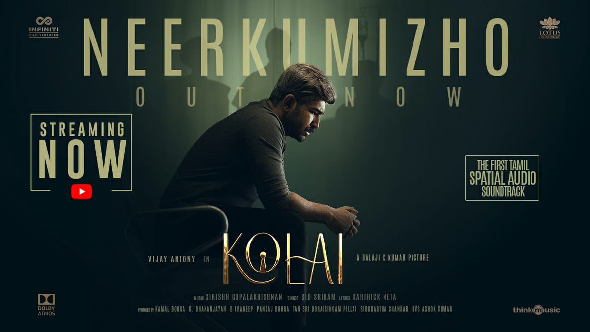 1st TAMIL SPATIAL AUDIO SOUNDTRACK #KOLAI is enthralling audiences 
▶️ youtu.be/iTQtnUnrFeQ

#Neerkumizho by <a href="/sidsriram/">Sid Sriram</a> 

<a href="/DirBalajiKumar/">Director Balaji Kumar</a> <a href="/vijayantony/">vijayantony</a> <a href="/ritika_offl/">Ritika Singh</a> <a href="/Meenakshiioffl/">Meenakshii Chaudhary</a> 
<a href="/FvInfiniti/">Infiniti Film Ventures</a> <a href="/lotuspictures1/">Lotus Pictures</a> <a href="/bKamalBohra/">Kamal Bohra</a> @dhananjayang <a href="/pradeepfab/">Pradeep</a> <a href="/siddshankar_/">Siddhartha Shankar</a> @CtcMediaboy