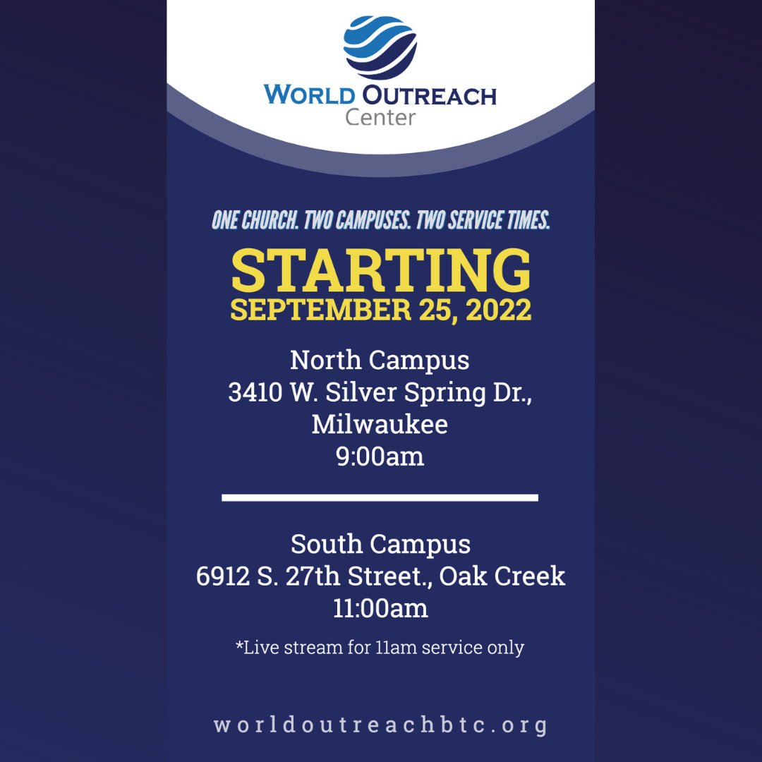 WOBTC's tweet photo. World Outreach Center will have TWO SERVICES in TWO LOCATIONS at TWO DIFFERENT TIMES starting September 25th! Join us at our WOC - North or WOC - South locations. https://t.co/cy7ypvhKUG