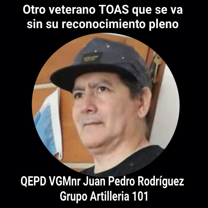 ConcertaTOAS's tweet photo. Otro veterano TOAS que se va sin su reconocimiento pleno QEPD #VGMnrJuanPedroRodriguez #GA101 @DiputadosAR @SenadoArgentina https://t.co/8mpoAgytaQ