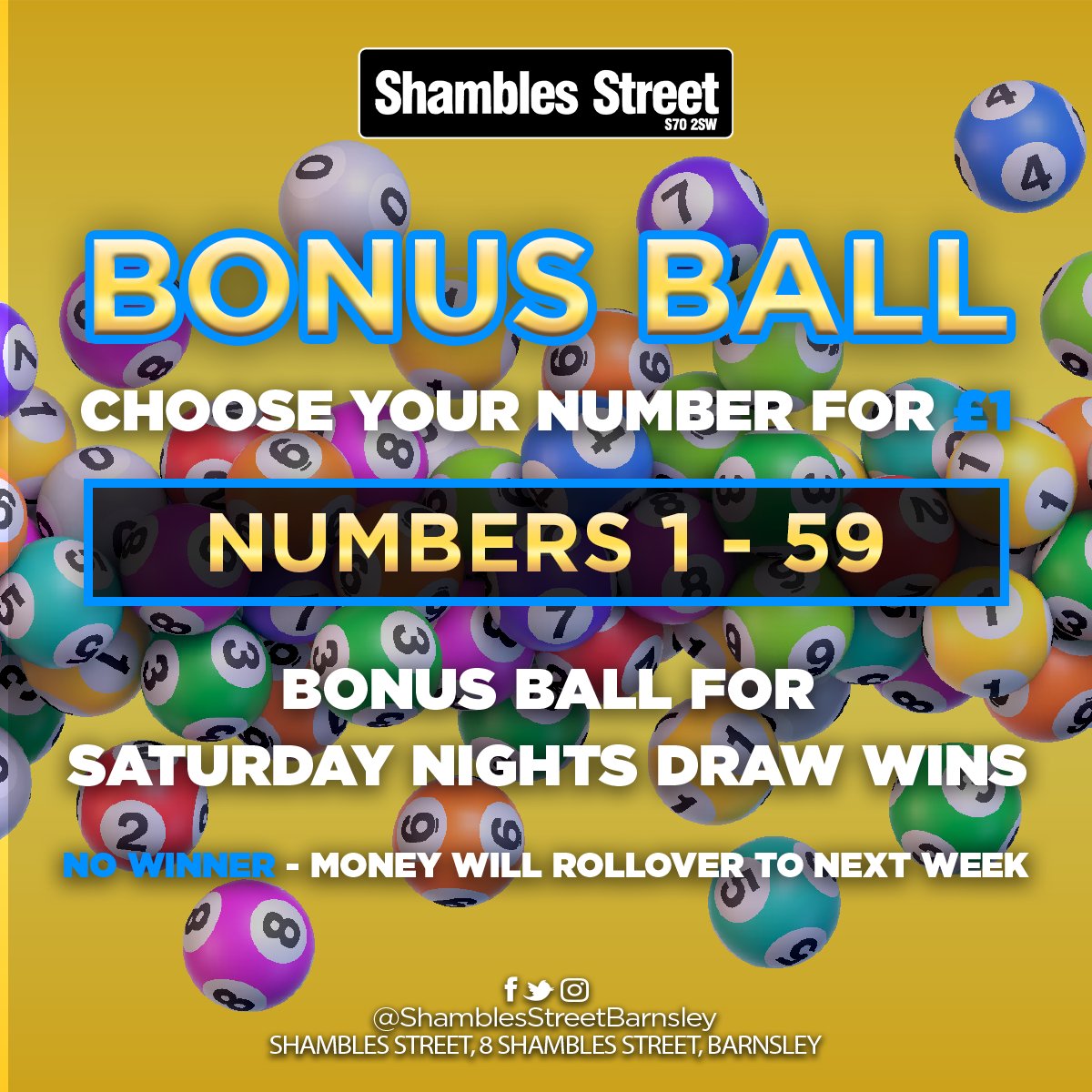 ShamblesStB's tweet photo. ✨BONUS BALL✨ See how lucky you are with us!🤩

Choose your number for £1 (Numbers 1 - 59)

Bonus Ball for Saturday night draw wins!👑
No winner - money will rollover to next week!

Please see the member of the bar to play😁

#ShamblesStreet #barnsley #bonusball #cashprize #win https://t.co/ouLUFhmrge