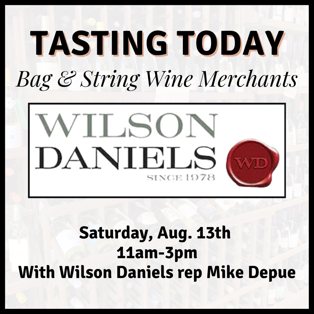 Free wine! Join us from 11am til 3 o’clock this afternoon for an in-store wine tasting with Wilson Daniel’s rep Mathieu Figueredo!