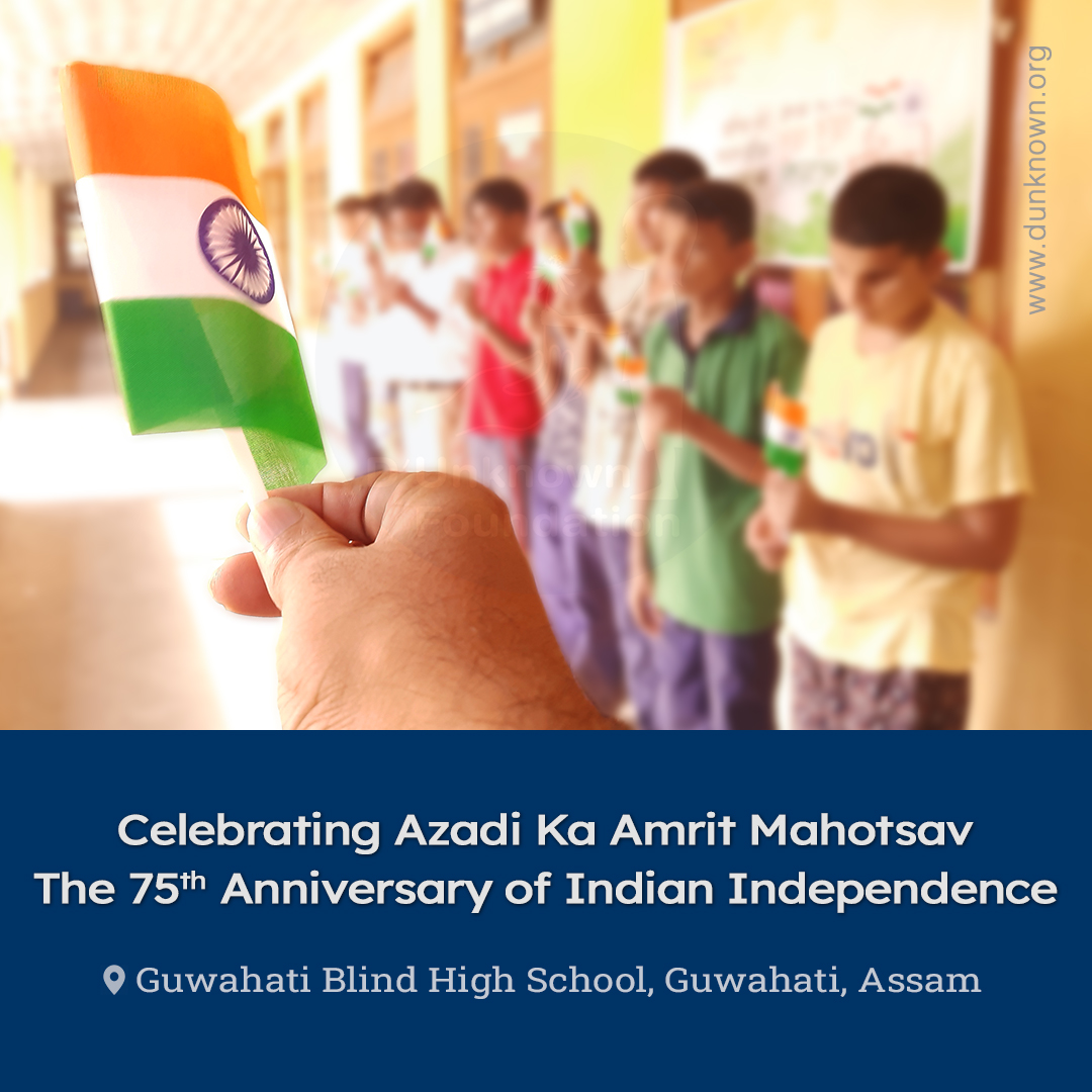 We are celebrating #AzadiKaAmritMahotsav, the 75th Anniversary of Indian Independence, with the students and teachers at Guwahati Blind High School, Assam, India.

#DUnknownOrg #AmritMahotsav #IndiaAt75 #AzadiKaAmritMahotsav2022 #HarGharTiranga #IndependenceDay2022 #Indian #India