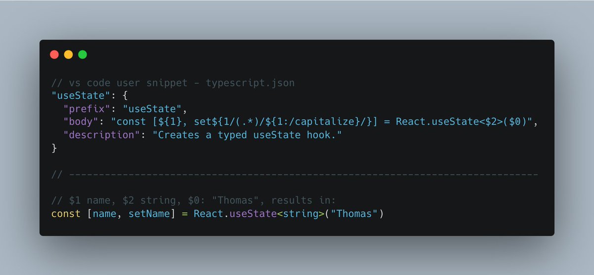 t_meerpohl's tweet image. A cool feature of @code user snippets is that you can capitalize variable names where needed. A good example is generating useState in React. I saw tons of snippet libraries not using this.