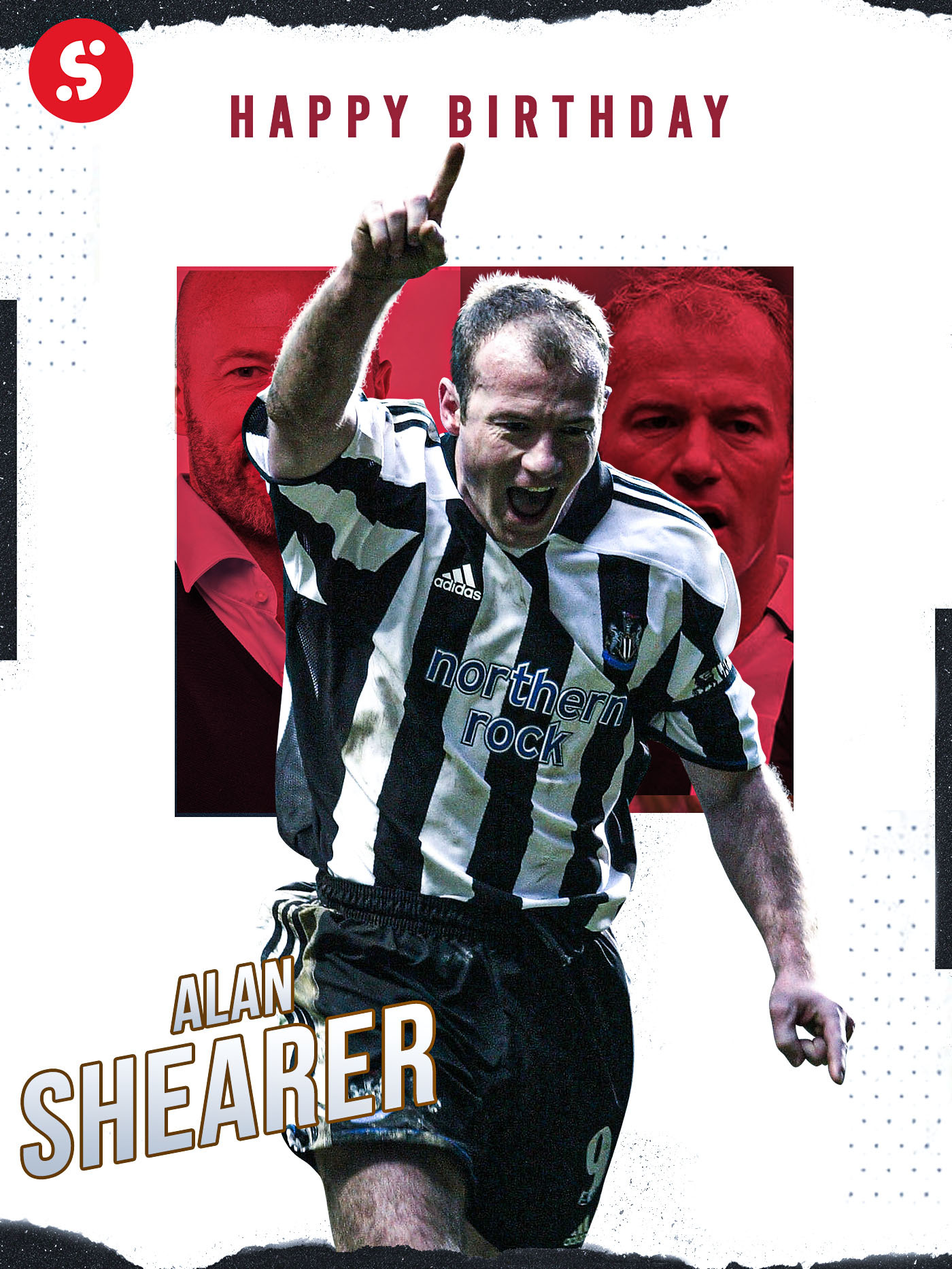 Happy 5  2  nd Birthday Alan shearer!!    