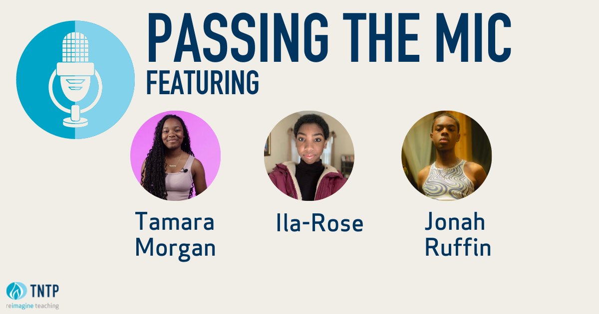 TNTP's tweet photo. #ICYMI: TNTP is #PassingtheMic to students! Tune in to our latest episode with @OurTurnNatl's @thetamaramorgan, Ila Rose, and Jonah Ruffin to hear their biggest concerns and how they’d like to be a part of the solution: https://t.co/HFwLZHIWvX
#PassingtheMicTNTP #OurTurn https://t.co/vMlrnxFMAW