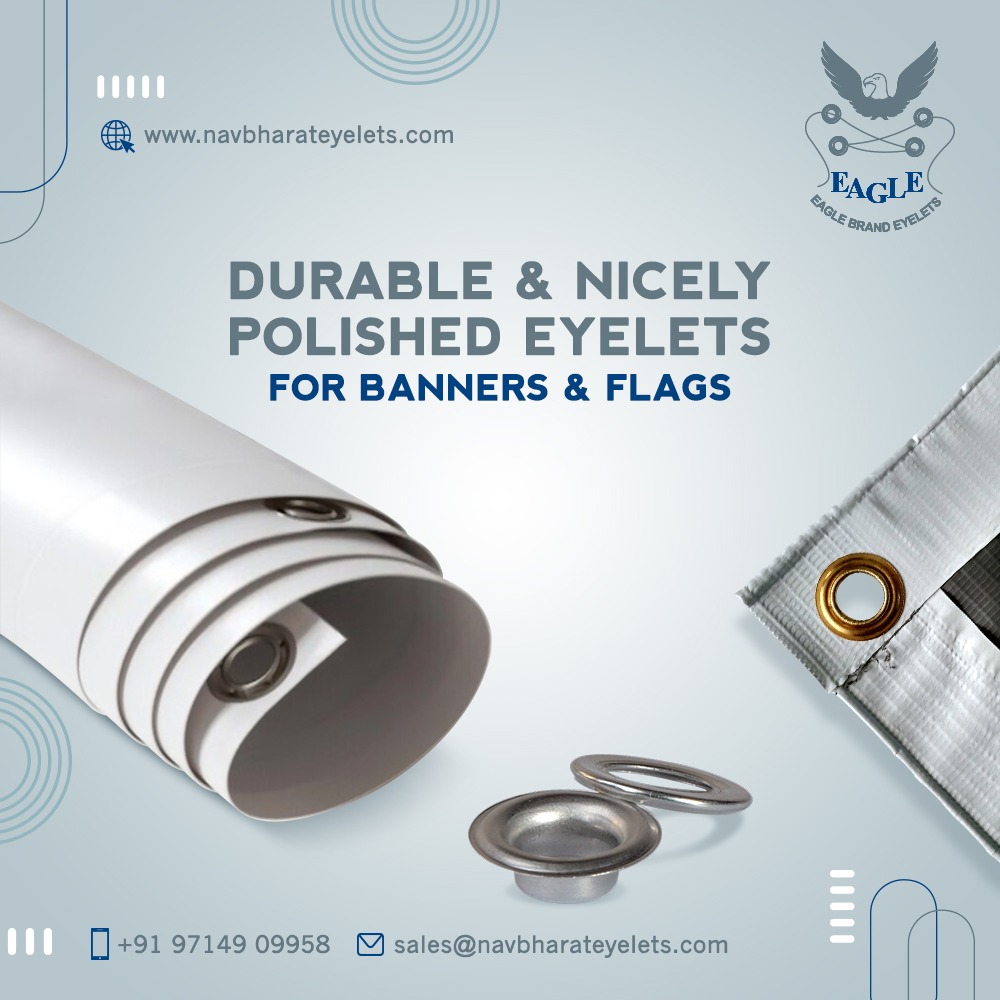 Nav_Eyelets's tweet image. NavBharat Banner Eyelets and Flag Eyelets  are available in various Size and metal with different finishes making them suitable Banner Industry.