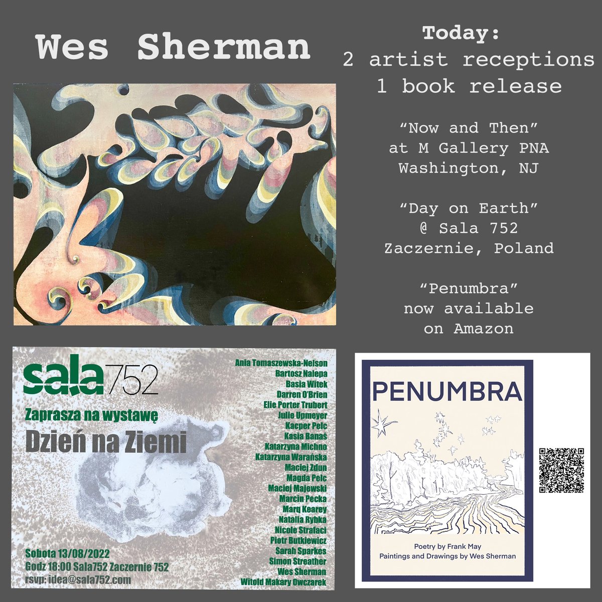 wes8892's tweet photo. So, I have a few things going on today. 2 Artist receptions and a new book. 
"Now and Then" at M Galleries PNA 5 - 8 PM in Washington, NJ. 
"Day on Earth" at Sala752 in Zaczernie, Poland
And the book
"Penumbra" poems by Frank May and the paintings and drawings by me. https://t.co/HNIqi32taB