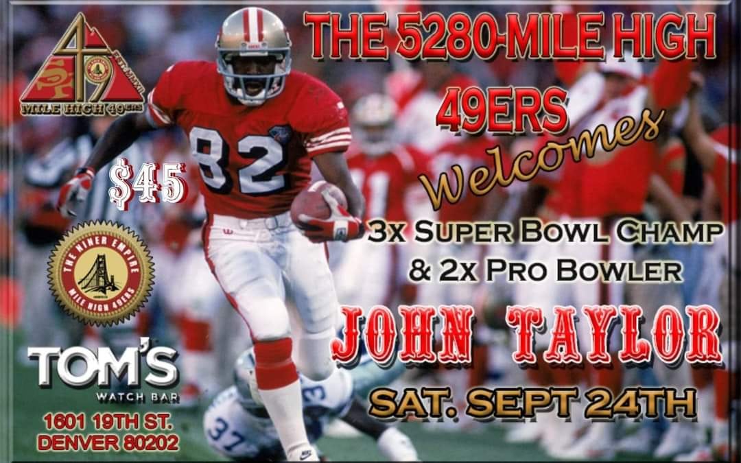 John Taylor will be joining us for our 49ers Invasion Weekend in Sept!!