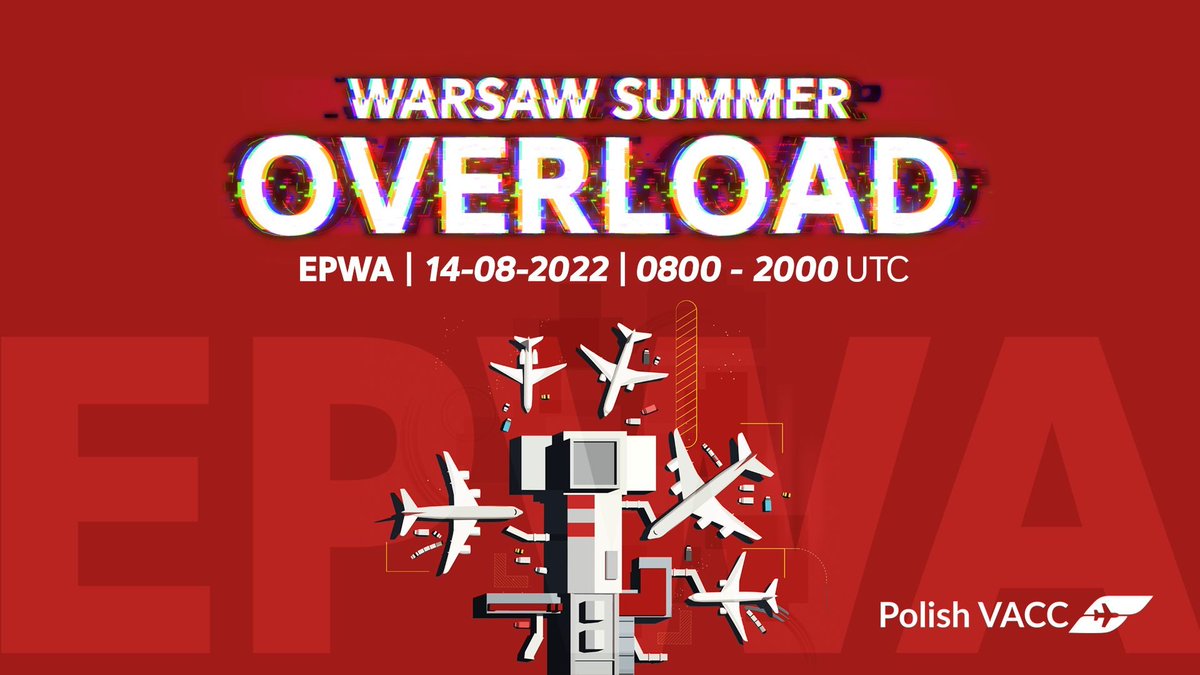 PolishVACC's tweet photo. Are you ready for the 12hrs of fantastic ATC service? Warsaw Summer Overload is going live tomorrow at 8 UTC! Will you meet us at #EPWA or #EPMO?
#VATSIM #VATSIMEvent #VATSIMWeekend @vatsimevents @VATSIMemea @VATEUD https://t.co/hXB57vNZS8