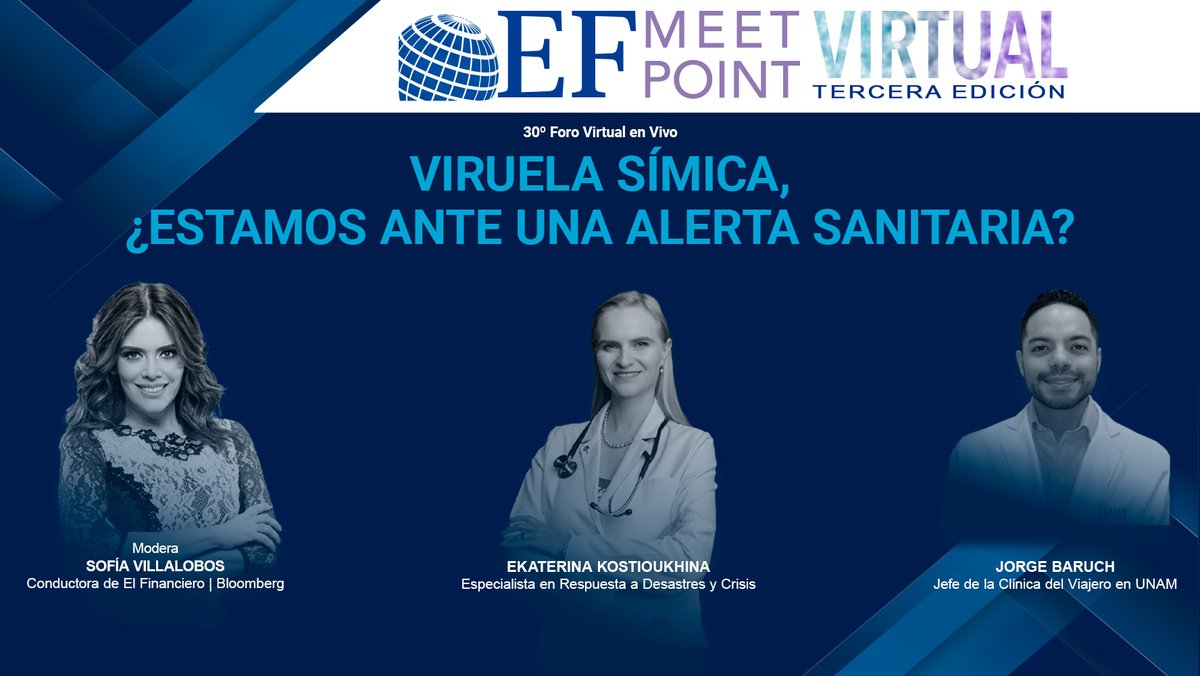 ElFinancieroTv's tweet photo. #ViruelaDelMono: ¿estamos ante una alerta sanitaria? No te pierdas el próximo #EFMeetPointVirtual, donde la especialista @Kostioukhina_MD y @baruchjdr, jefe de la @capvunam, abordarán el tema. 

Con @SofiaVillalobos. 

¡Únete! ➡️ https://t.co/nsP56PBLEy https://t.co/JXBLLps9V5