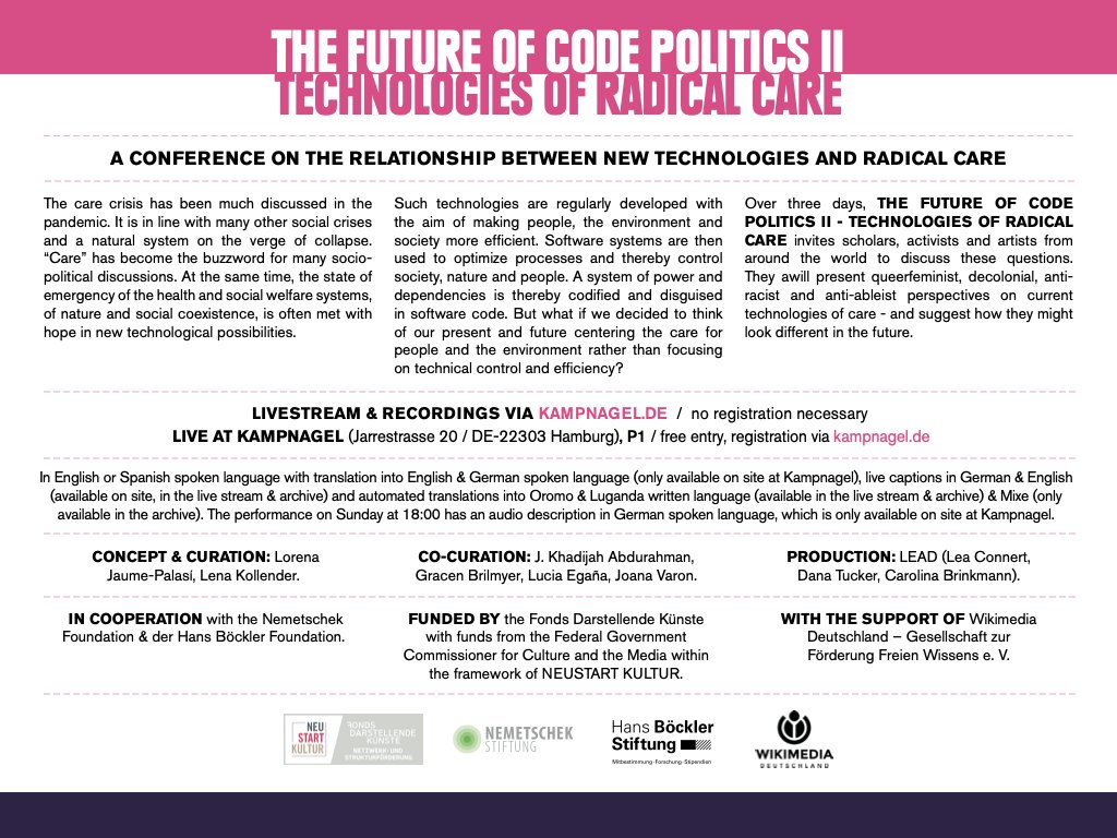Th3Futur30fC0d3's tweet photo. PROGRAM OVERVIEW
THE FUTURE OF CODE POLITICS - Technologies of Radical Care 19-21 of August 2022
Live @Kampnagel  // free tickets &amp; stream https://t.co/hI3zykWQWc #decolonial #carework #resistance #disabilityJustice #transformativeJustice #radicalCare #abolition #AI !B https://t.co/5VzJOxfqjn