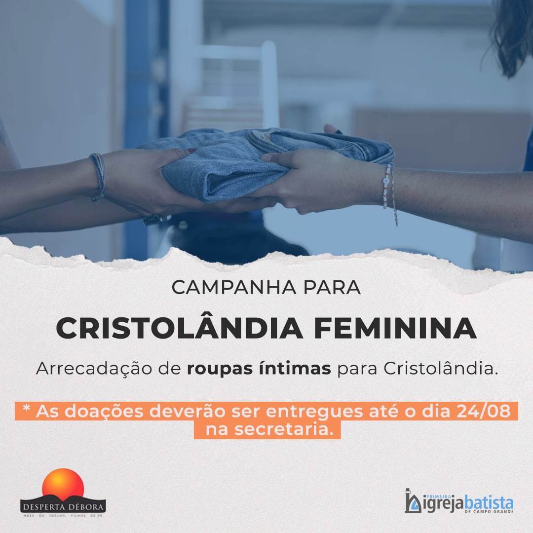 PIBCGRio's tweet photo. O Desperta Débora está realizando um campanha de arrecadação de roupas íntimas para a Cristolândia Feminina!

Não fique de fora, participe desta campanha e abençoe a Cristalândia Feminina.

As doações deverão ser entregues até o dia 24/08 na secretaria da nossa igreja

#PIBCGRio https://t.co/B1hXfH51ku