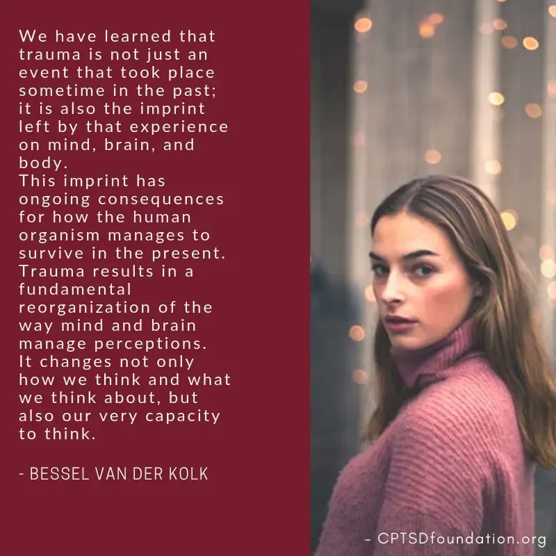cptsdfoundation's tweet photo. We have learned that trauma is not just an event that took place sometime in the past; it is also the imprint left by that experience on the mind, brain, and body. This imprint has ongoing consequences for how the human organism manages to survive in the present. - #CPTSD #ACEs https://t.co/75nMprMR1u
