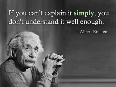 If you can’t explain it simply, you don’t understand it well enough -Albert Einstein https://t.co/gZOq9ApQM2