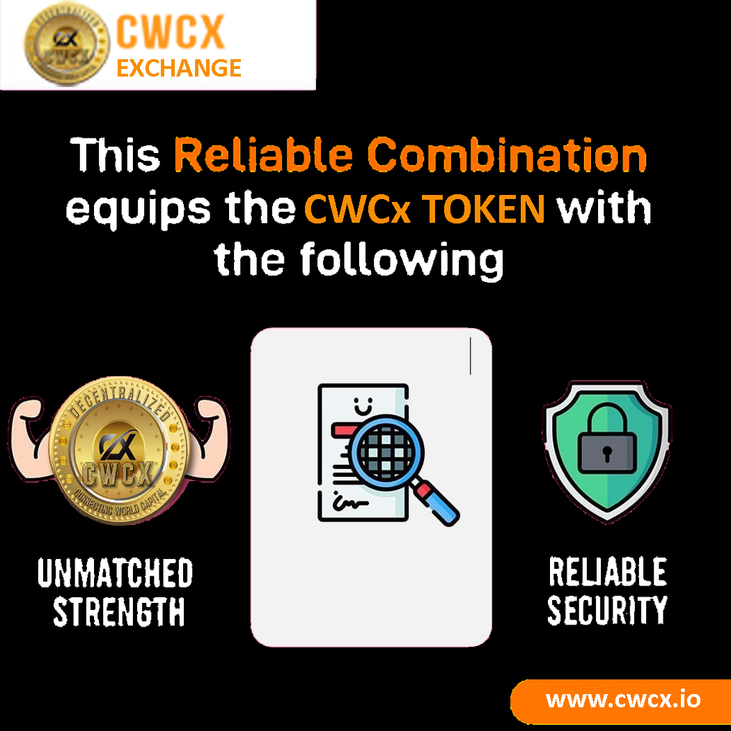 This reliable combination equips the CWCx TOKEN with the following:
Unmatched strength.
Transparency.
Reliable security.
Join CWCx for more info: cwcx.io 🔥
Telegram : t.me/cwcxofficial✨

#cwcxtothemoon #cwcx #cryptocurrency #cryptonews #btc #ethereum