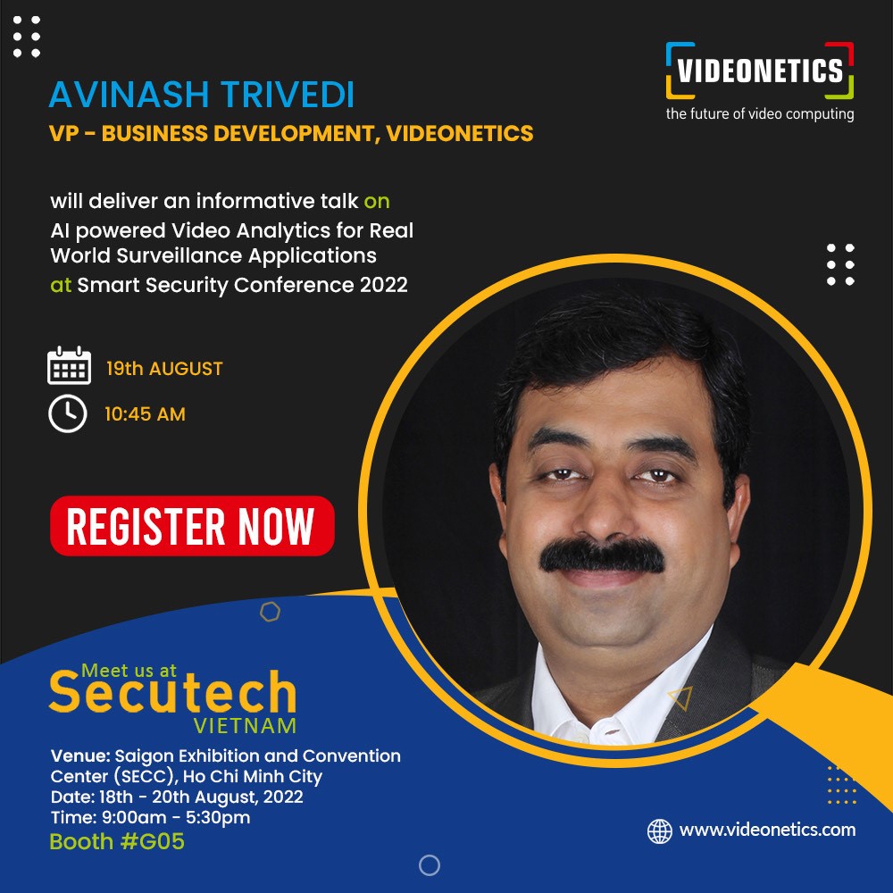 videonetics's tweet photo. Register yourself to witness an industry stalwart @AVINASHVTPL who will share his expert opinions at the Secutech #Vietnam Smart Security Conference 2022.

BLOCK YOUR SEAT: https://t.co/7GeuW4i2un

#VideoneticsSecutechVietnam2022 #1vmsprovider #Videonetics #SecutechVietnam #IVMS https://t.co/QgYFUmWcD8