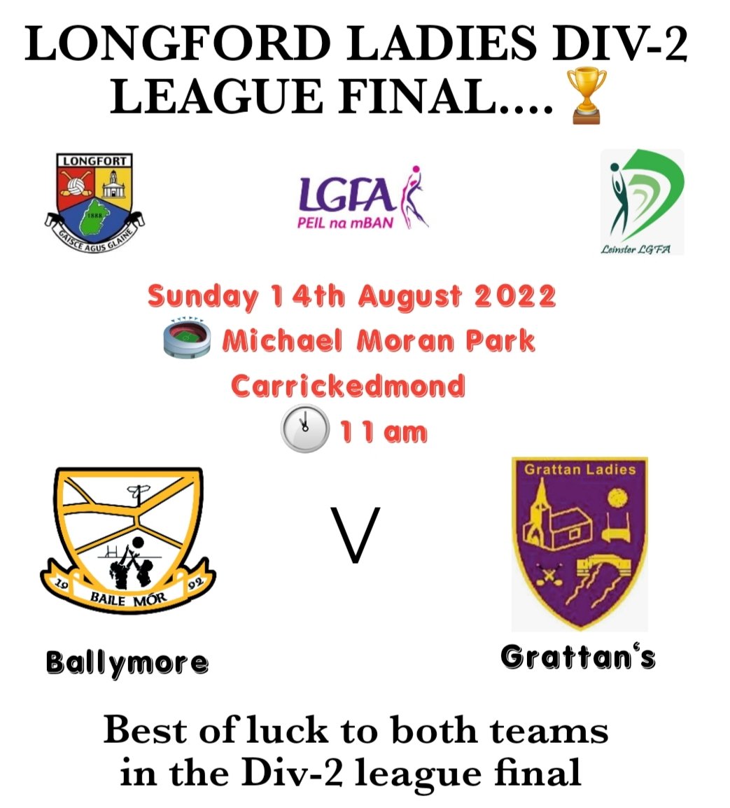 LONGFORD LADIES DIV-2 LEAGUE FINAL BALLYMORE v GRATTAN'S