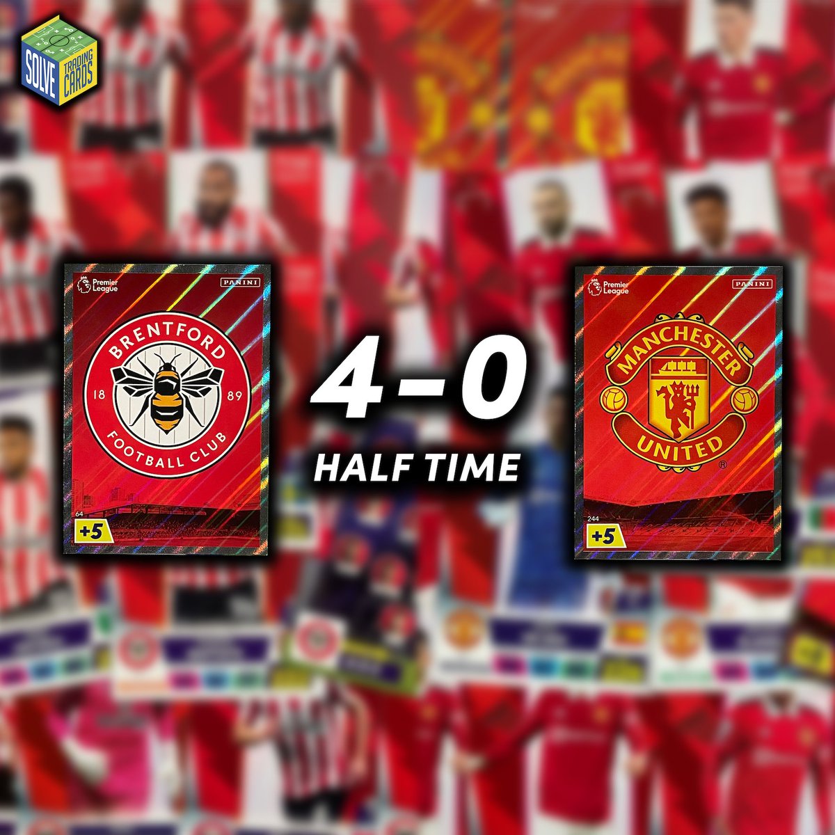 WOW. 

It's half time and it's Brentford 4-0 Manchester United.

If Brentford win, one person who RETWEETS this will WIN a box of Panini Premier League Adrenalyn XL 2023 packs (£70).

#BREMUN #MUFC