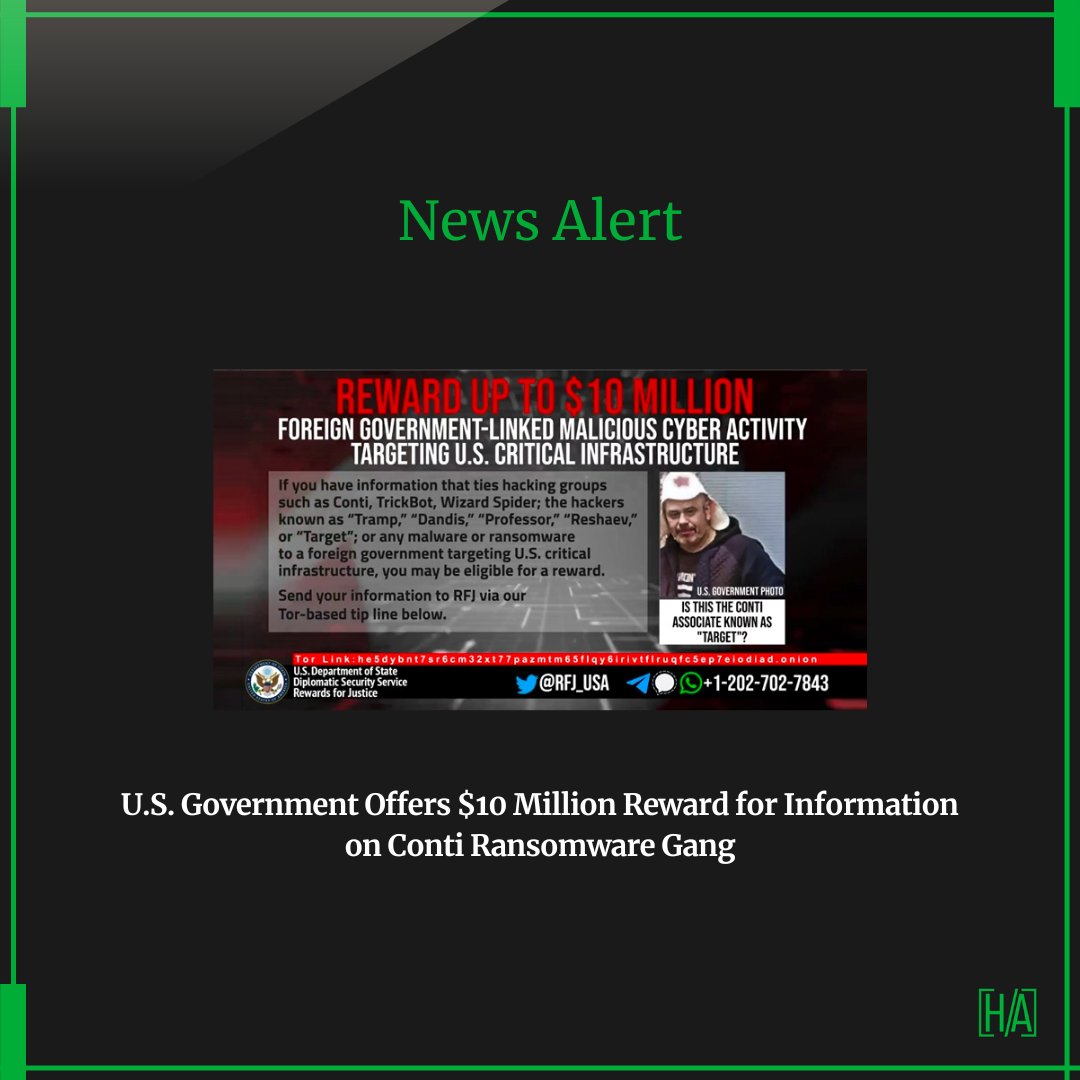 News Alert!

U.S. Government Offers $10 Million Reward for Information on Conti Ransomware Gang 

Source: zcu.io/dMGk 

#SecurityNews #infosec #hacking #hacker #india #uae #russia #usa