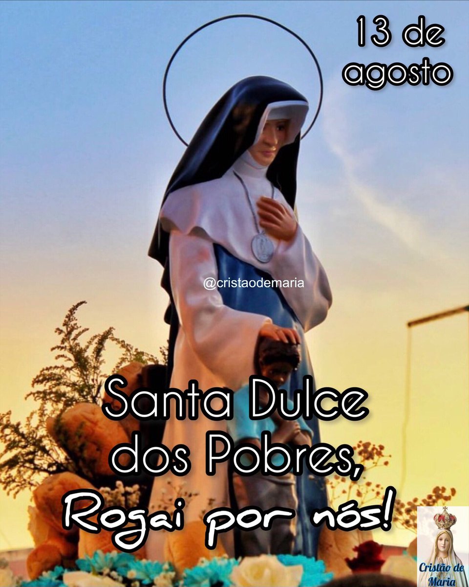 Santa Dulce, rogai por nós!