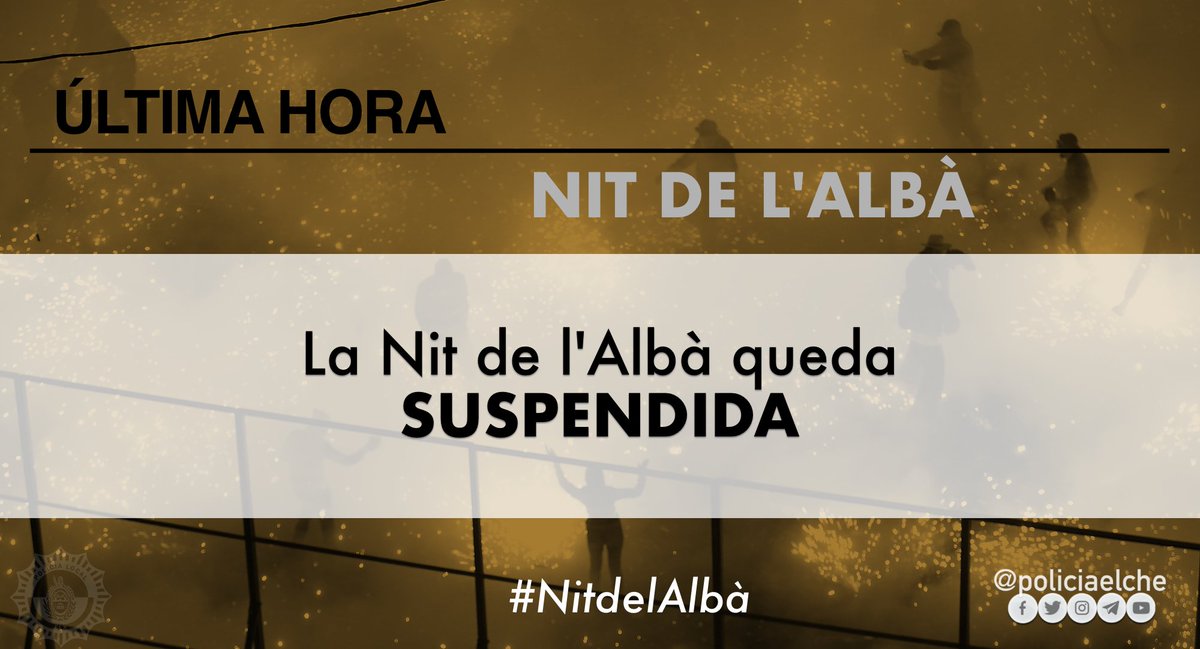 policiaelche's tweet photo. #ÚltimaHora

❌ La #NitDeLAlbà queda SUSPENDIDA debido a la situación meteorológica https://t.co/ElhfF8vlpD