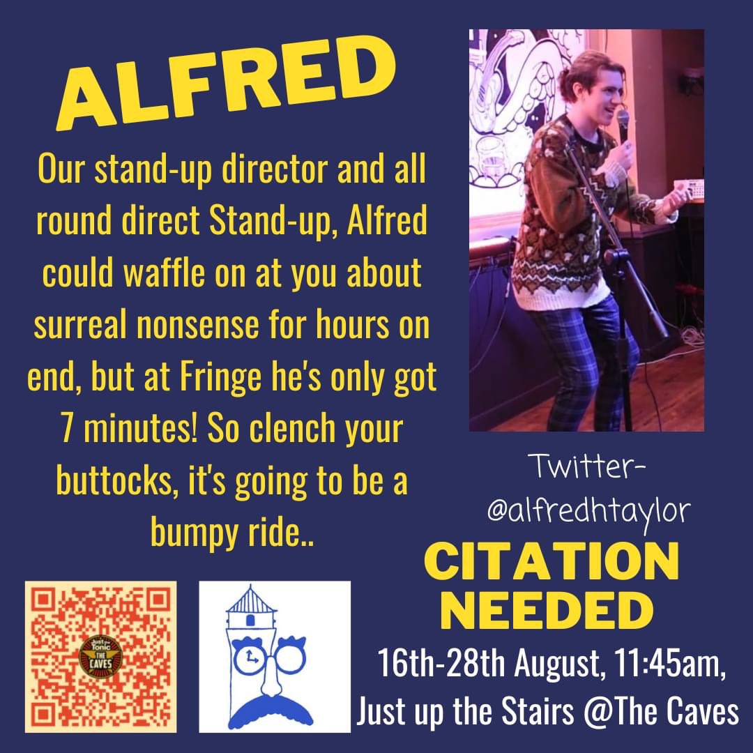 BFootnotes's tweet image. Introducing our Fringe Stand ups! @alfredhtaylor is one of our stand up directors and ready to waffle on at fringe!!! #edfringe #CitationNeeded