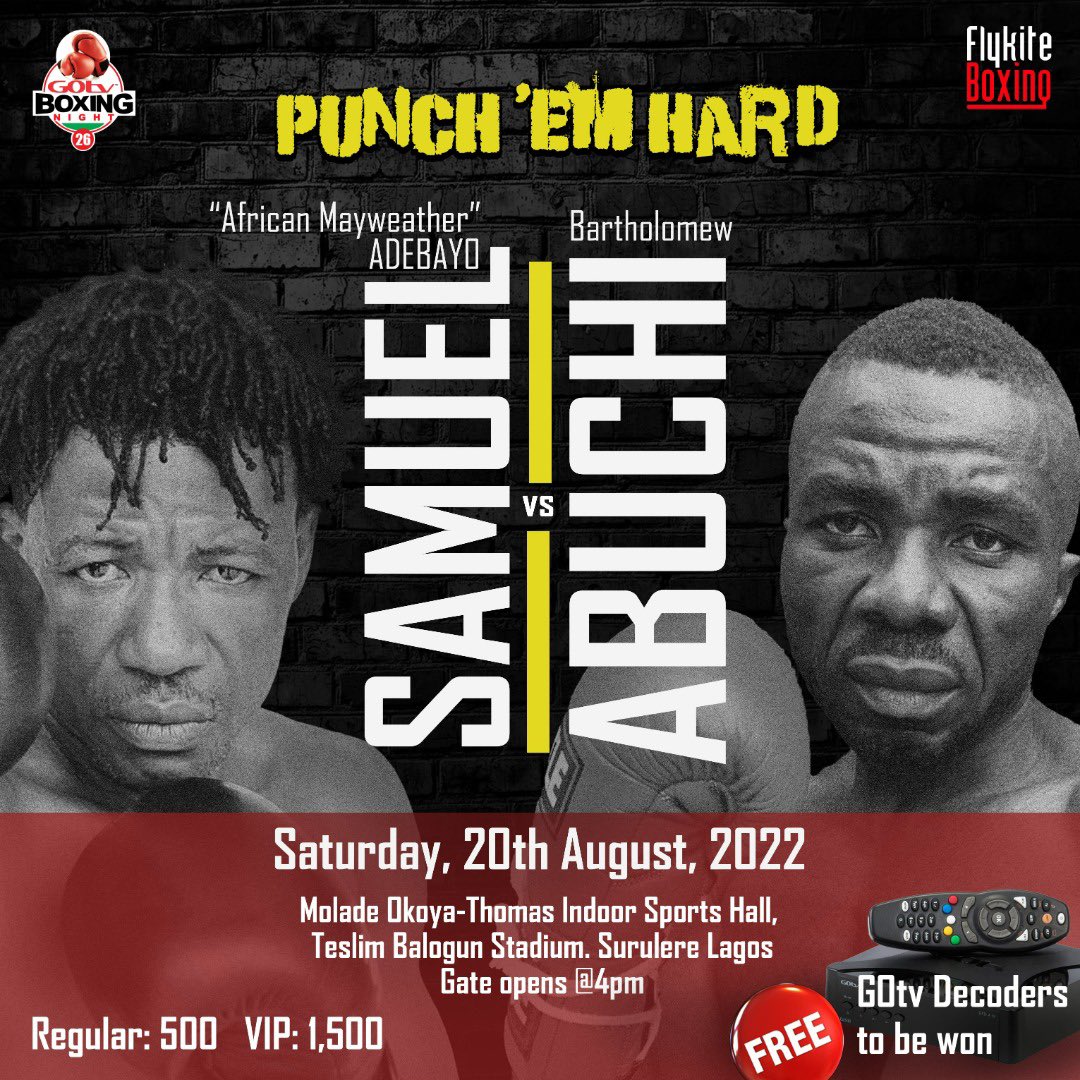 flykiteboxing's tweet photo. Samuel “African Mayweather” Adebayo will face Bartholomew Abuchi for the third time at the 26th GOtv Boxing night
#gotv #gotvng #gotvboxingnight #gotvboxingnight26 #punchemhard #boxers #esepo #agogo #esepovagogo #boxing #flykiteboxing #boxingevents #nigerianboxer https://t.co/SdchxlQAXw