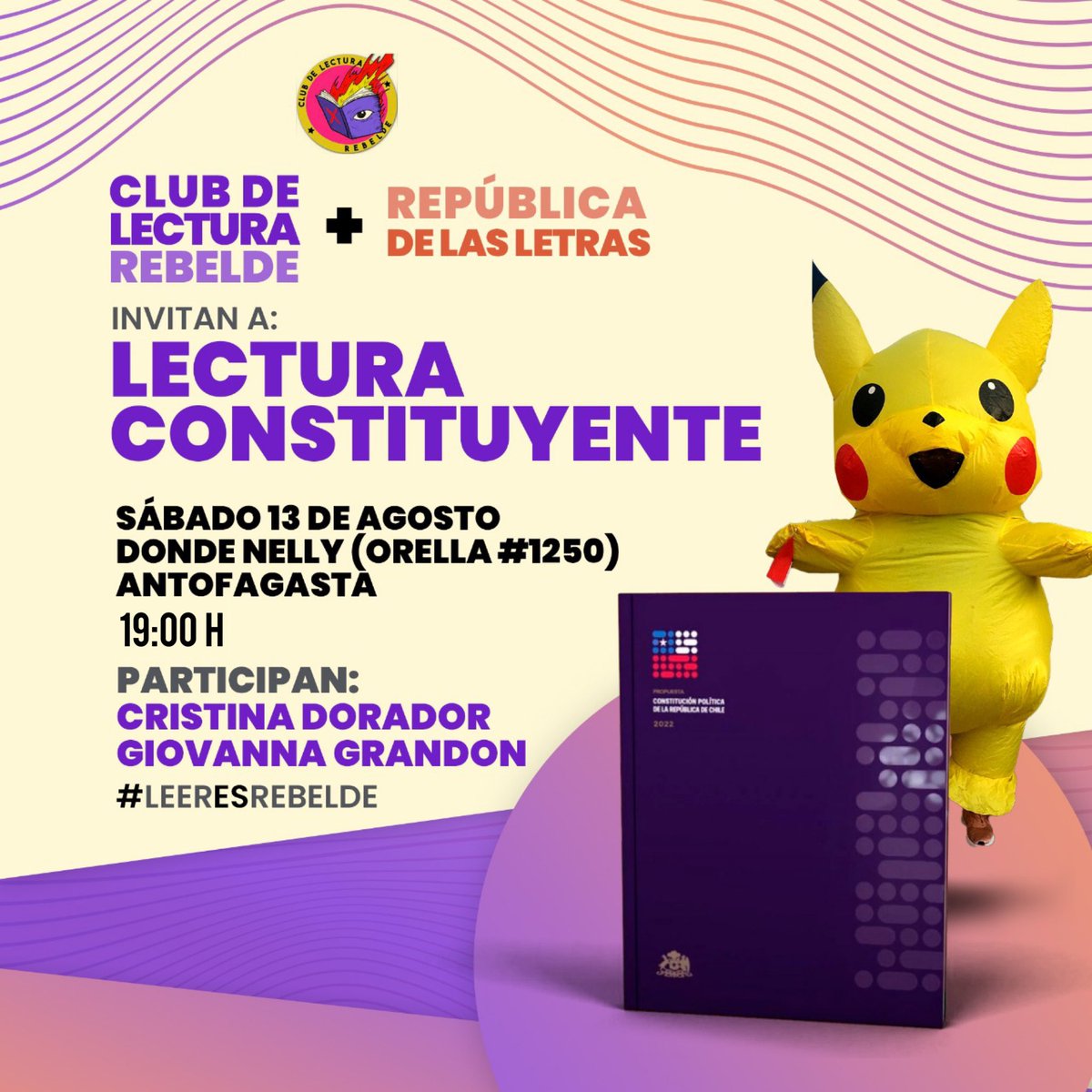 Hoy! Nos vemos en la Lectura Constituyente 📚

📌 Sábado 13 de agosto
📍 Donde Nelly (Orella #1250)
⏰ 19:00 hrs. 

Participan las ex constituyentes Cristina Dorador (<a href="/criordor/">Cristina Dorador Ortiz 🦩</a>) y Giovanna Grandon (<a href="/TiaPikachu/">Giovanna Grandon Caro</a>) ✨

¡Les esperamos!

#LeerEsRebelde #Antofagasta #Chile