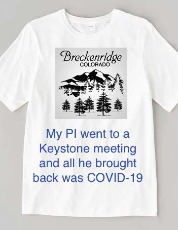 BeharLab's tweet image. Love #Tuberculosis Research Reboot at #KeystoneSymp. Great to see so many colleagues and hear about their amazing research. Curious whether others got this souvenir T-Shirt? #COVID19